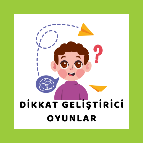 Dikkat Geliştirici Oyunlar
