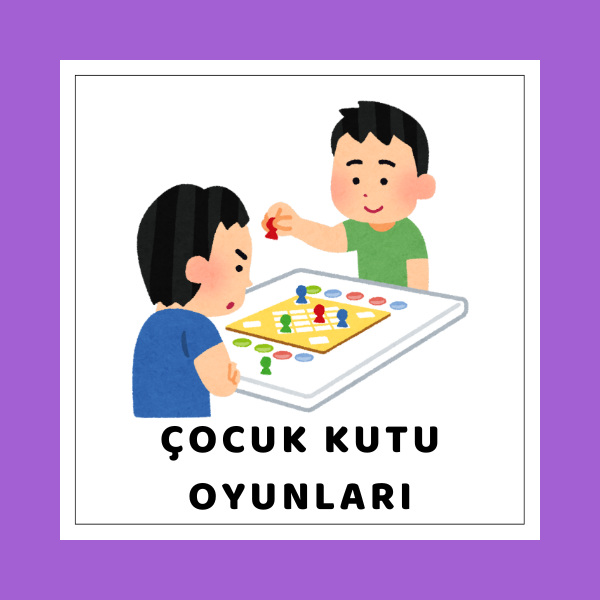 Çocuk Kutu Oyunları